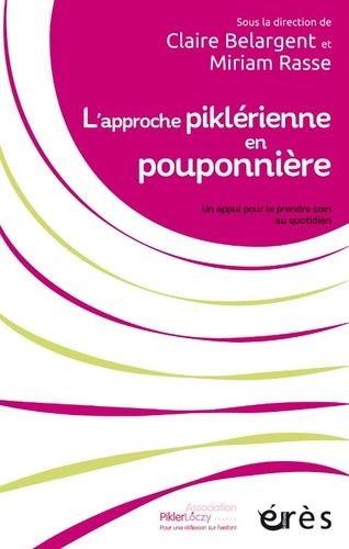 Emprunter L'approche piklérienne en pouponnière. Un appui pour le prendre soin au quotidien livre