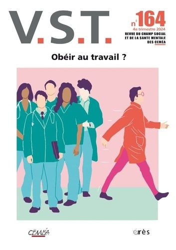 Emprunter VST N° 164, 4e trimestre 2024 : Obéir au travail livre