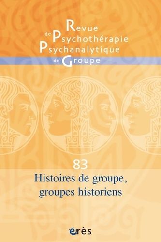 Emprunter Revue de psychothérapie psychanalytique de groupe N° 83//2024 : Histoire de groupe, groupe historien livre