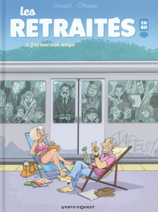 Emprunter Les retraités en BD Tome 1 : J'ai tout mon temps livre