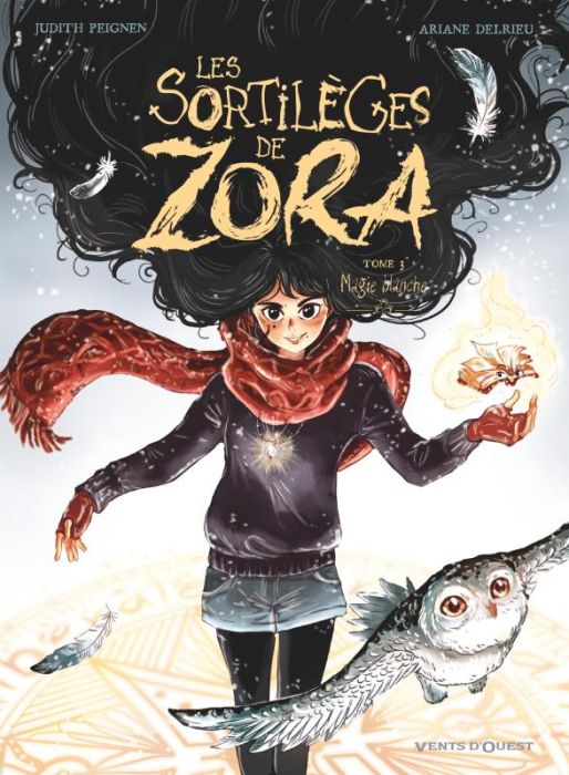 Emprunter Les sortilèges de Zora Tome 3 : Magie blanche livre