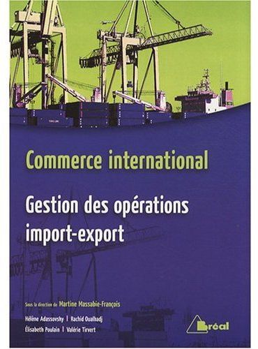 Emprunter Commerce international. Gestion des opérations import-export livre