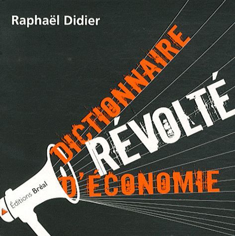 Emprunter Dictionnaire révolté d'économie livre