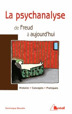 Emprunter Psychanalyse de Freud à nos jours. Histoire, concepts, pratiques, 3e édition livre