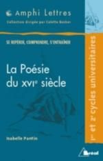 Emprunter La Poésie du XVIe siècle. Ouvroir et miroir d'une culture livre