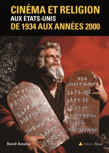 Emprunter Hollywood : le prêtre et le nabab. Cinéma et religion aux Etats-Unis de 1934 aux années 2000 livre