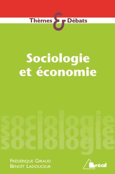 Emprunter Sociologie versus Economie. Contextualiser et dénaturaliser les phénomènes marchands livre