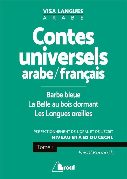 Emprunter CONTES UNIVERSELS EN LANGUE ARABE ET FRANCAIS (TOME 1) - BARBE BLEUE LA BELLE AU BOIS DORMANT LES LO livre