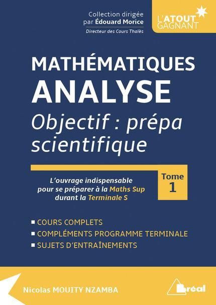 Emprunter Mathématiques analyse. Objectif : prépa scientifique Tome 1 livre