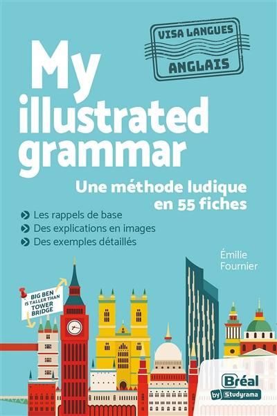 Emprunter My illustrated grammar. Une méthode ludique en 55 fiches livre