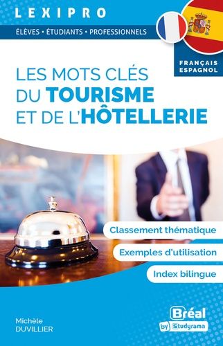 Emprunter Les mots clés du tourisme et de l’hôtellerie. Edition bilingue français-espagnol livre