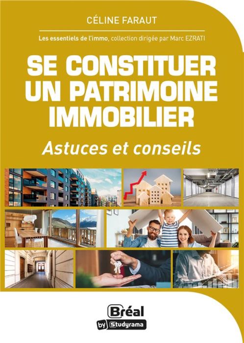 Emprunter Se constituer un patrimoine immobilier. Astuces & Conseils livre