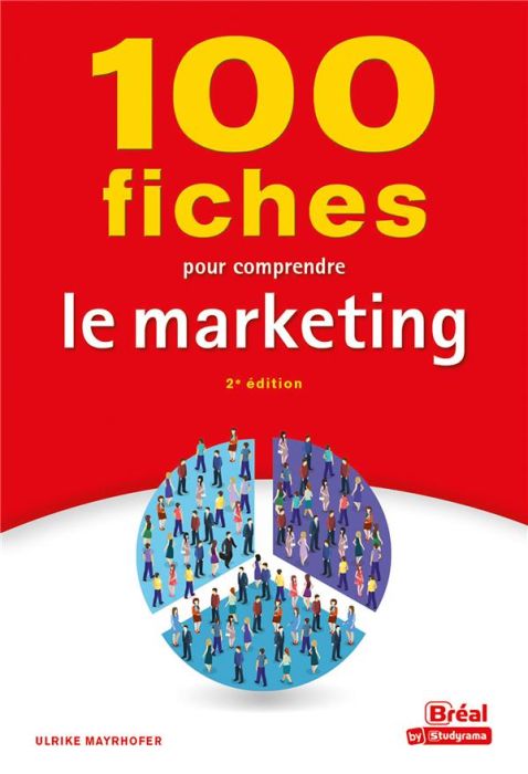 Emprunter 100 fiches pour comprendre le marketing. 2e édition livre