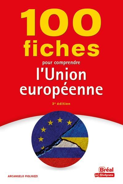 Emprunter 100 fiches pour comprendre l'Union européenne. 3e édition livre