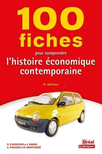 Emprunter 100 fiches pour comprendre l'histoire économique contemporaine. 6e édition livre