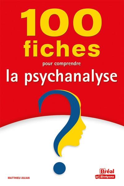 Emprunter 100 fiches pour comprendre la psychanalyse livre