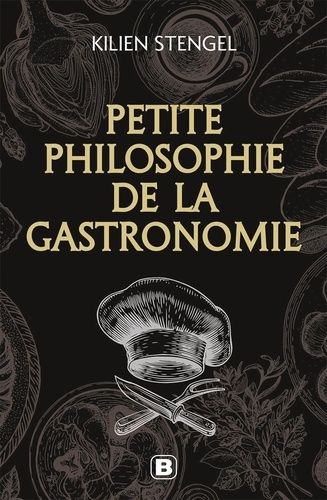 Emprunter Petite philosophie de la gastronomie livre