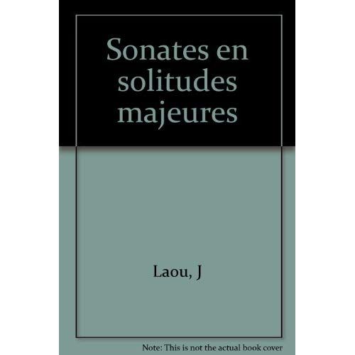 Emprunter Sonates en solitudes majeures livre