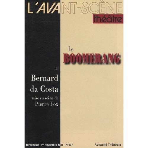 Emprunter L'Avant-Scène théâtre N° 977 : Le boomerang livre