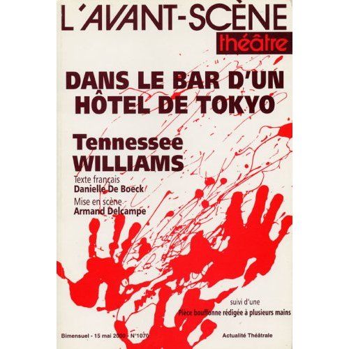 Emprunter L'Avant-scène théâtre N° 1070, 15 mai 2000 : Dans le bar d'un hôtel de Tokyo livre