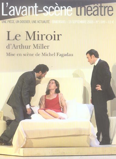 Emprunter L'Avant-Scène théâtre N° 1189, 15 septembre 2005 : Le Miroir livre