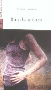 Emprunter Burn Baby Burn livre