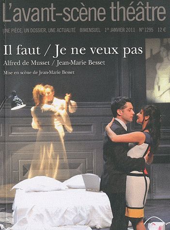 Emprunter L'Avant-Scène théâtre N° 1295, 1er janvier 2011 : Il faut qu'une porte soit ouverte ou fermée / Je n livre