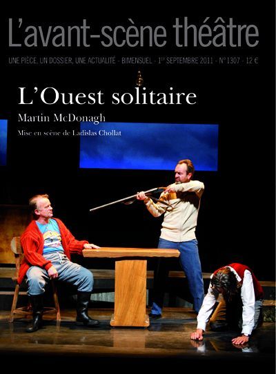 Emprunter L'Avant-Scène théâtre N° 1307, 1er septembre 2011 : L'Ouest solitaire livre