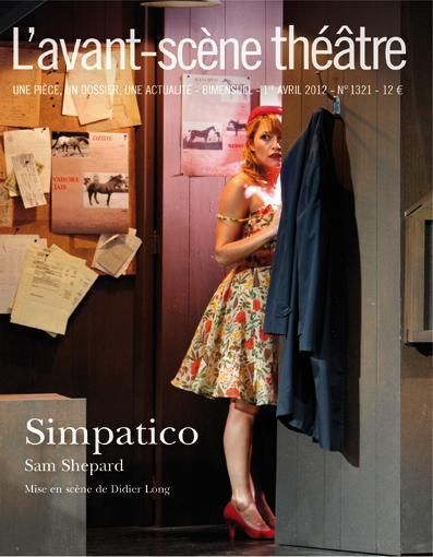 Emprunter L'Avant-Scène théâtre N° 1321, avril 2012 : Simpatico, Sam Shepard. Mise en scène de Didier Long livre