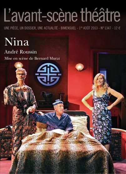 Emprunter L'Avant-scène théâtre N° 1348, 1er août 2013 : Nina livre