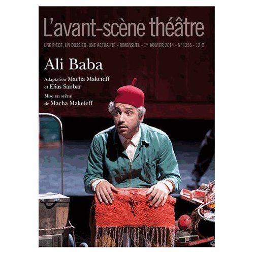 Emprunter L'Avant-scène théâtre N° 1355, 1er janvier 2014 : Ali Baba livre