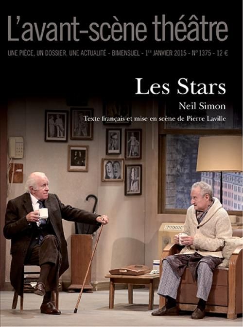 Emprunter L'Avant-scène théâtre N° 1375, 1er janvier 2015 : Les stars livre