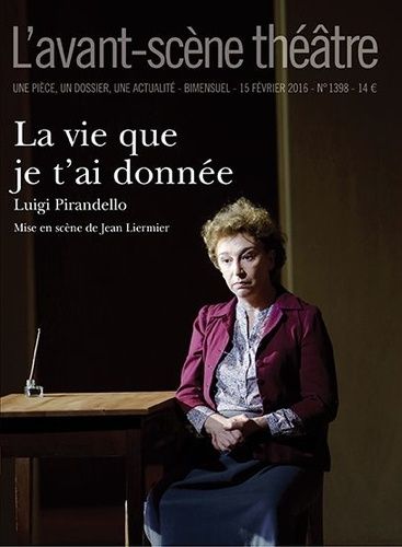 Emprunter L'Avant-scène théâtre N° 1398 : La vie que je t'ai donnée livre