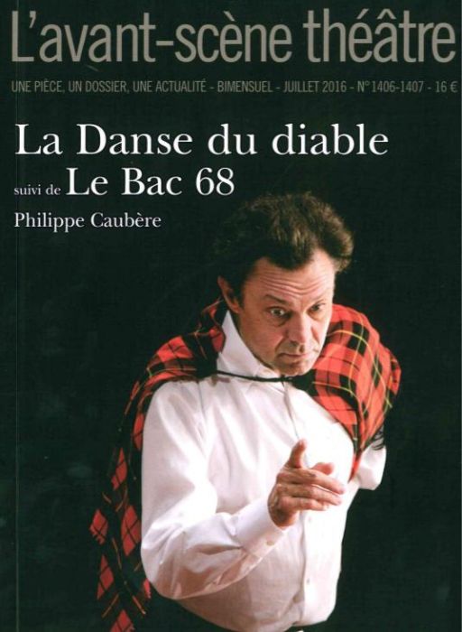 Emprunter L'Avant-scène théâtre N°1406-1407 : La danse du diable %3B Le bac 68 livre