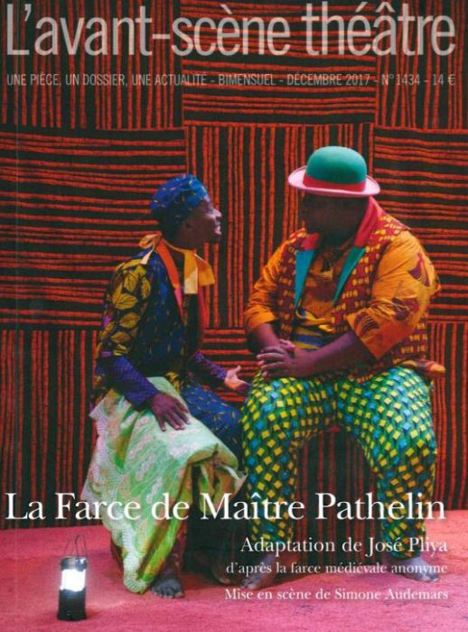Emprunter L'Avant-scène théâtre N° 1434, décembre 2017 : La Farce de Maître Pathelin livre