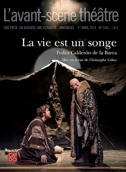 Emprunter L'Avant-scène théâtre N° 1461, 1er avril 2019 : La vie est un songe livre