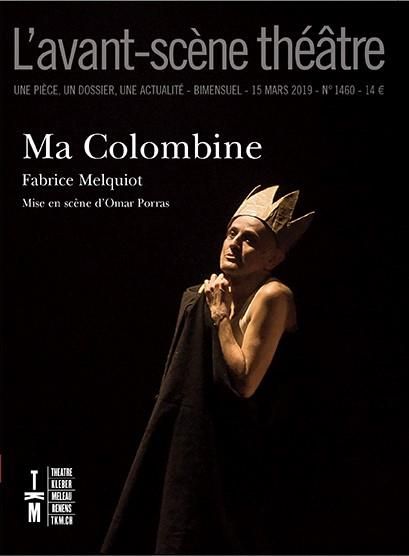 Emprunter L'Avant-scène théâtre N° 1460, 15 mars 2019 : Ma Colombine livre