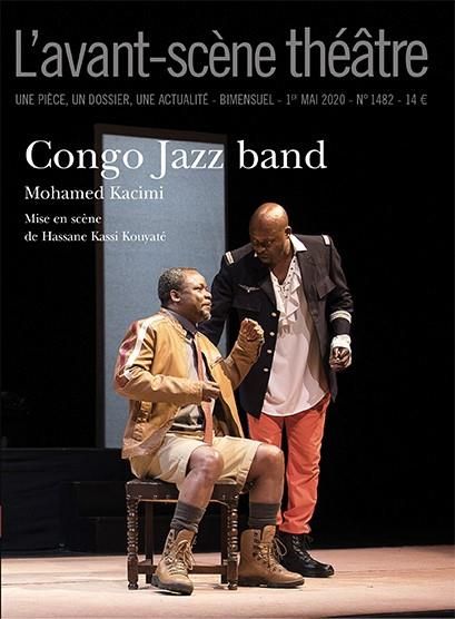 Emprunter L'Avant-scène théâtre N° 1482 : Congo Jazz Band livre