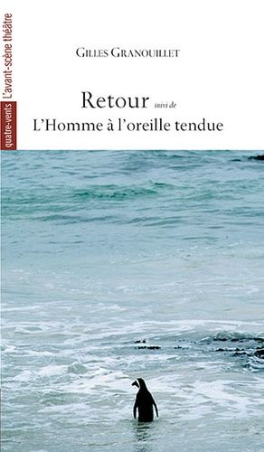 Emprunter Le Retour, suivi de L’homme à l’oreille tendue. 1e édition livre