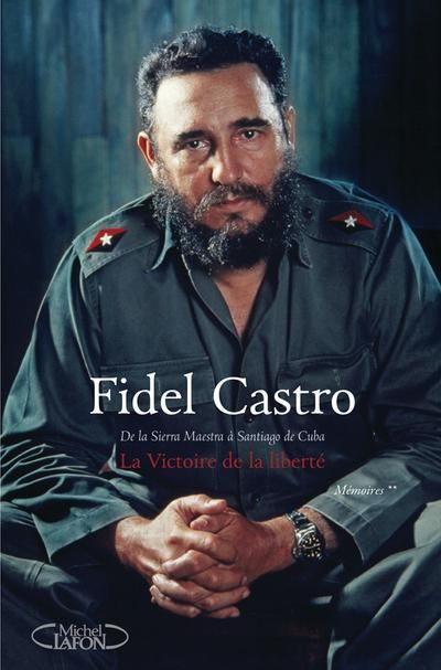 Emprunter La victoire de la liberté. De la Sierra Maestra à Santiago de Cuba livre