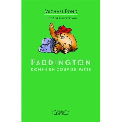 Emprunter Paddington donne un coup de patte livre