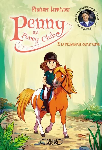 Emprunter Penny au poney-club Tome 3 : La promenade catastrophe livre