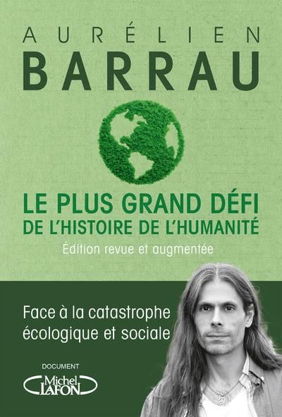 Emprunter Le plus grand défi de l'histoire de l'humanité. Face à la catastrophe écologique et sociale, Edition livre