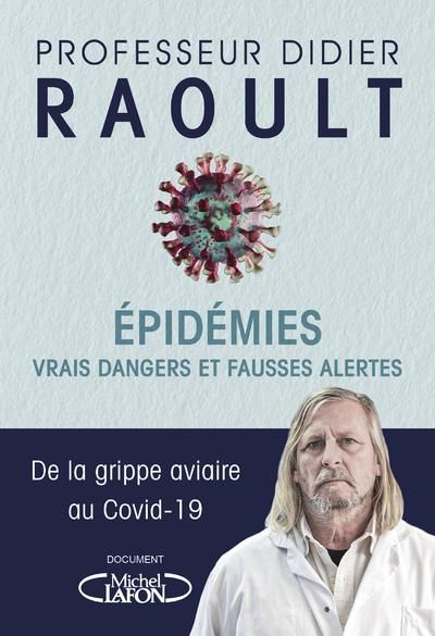 Emprunter Epidémies. Vrais dangers et fausses alertes. De la grippe aviaire au Covid-19 livre