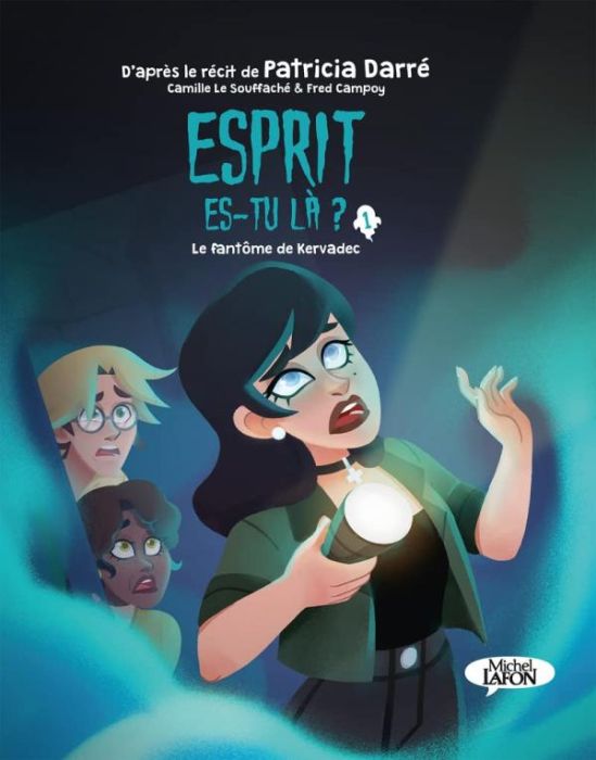 Emprunter Esprit es-tu là ? Tome 1 : Le fantôme de Kervadec livre