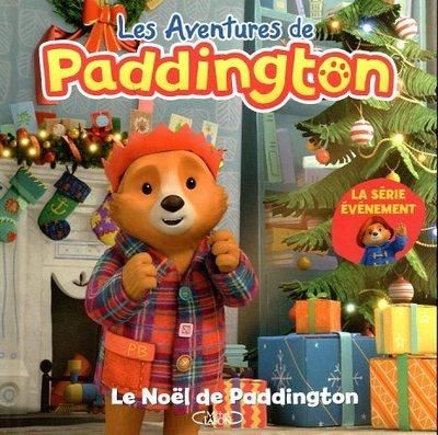 Emprunter Les aventures de Paddington : Le Noël de Paddington livre