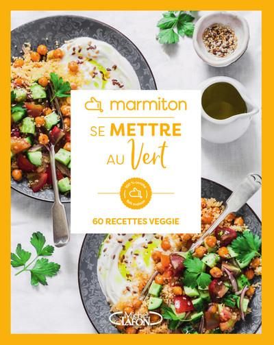 Emprunter Se mettre au vert. 60 recettes veggie livre