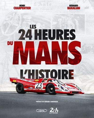 Emprunter Les 24 heures du Mans. L'histoire livre