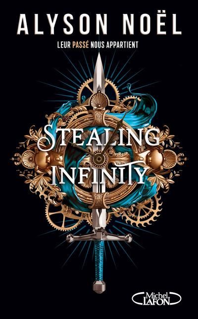 Emprunter Stealing infinity Tome 1 : Leur passé nous appartient livre