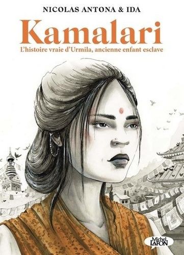 Emprunter Kamalari. L'histoire vraie d'Urmila, ancienne enfant esclave livre